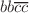 $$bb{\overline{c}}{\overline{c}}$$