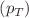 $$(p_T)$$