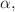 Mathematical equation: $$\alpha ,$$